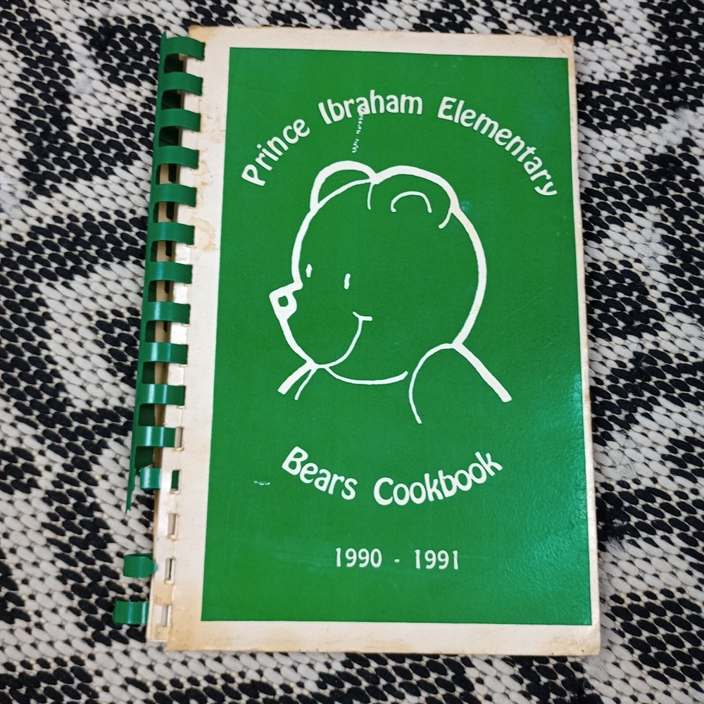 Prince Ibraham‎ Elementary School Cookbook Winston-Salem, NC 1990 Bears Cookbook